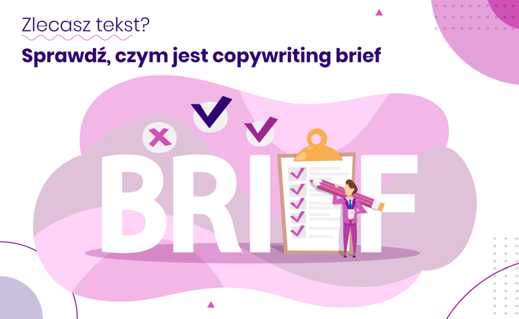 copywriting: Zlecasz tekst? Sprawdź, czym jest copywriting brief