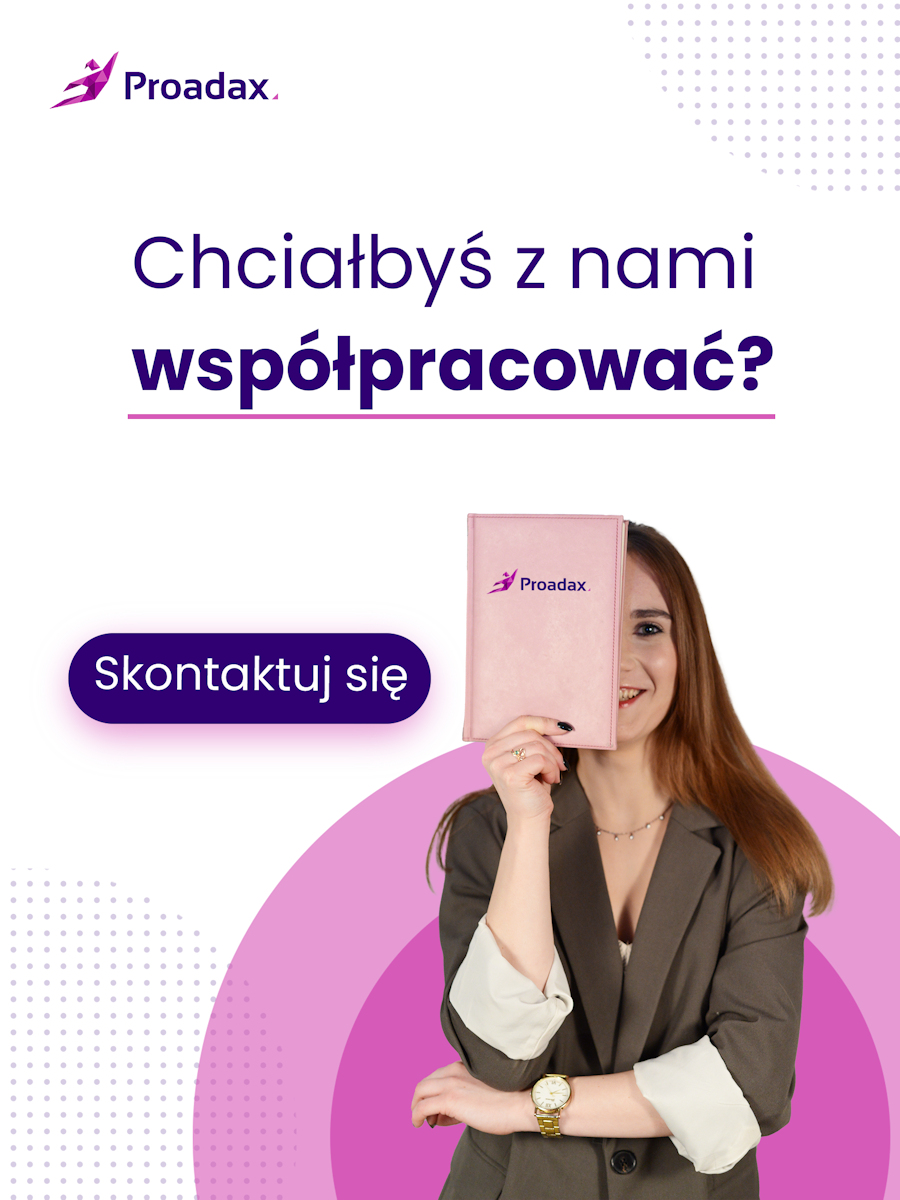 Chciałbyś z nami współpracować? - Agencja Interaktywna Proadax